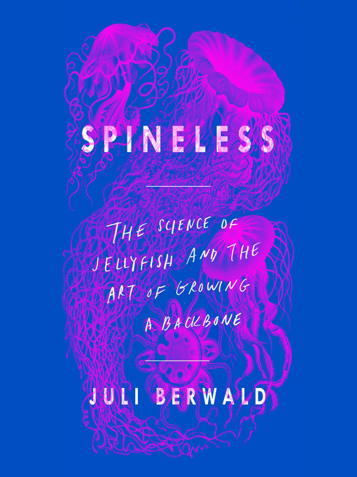 Title details for Spineless by Juli Berwald - Wait list